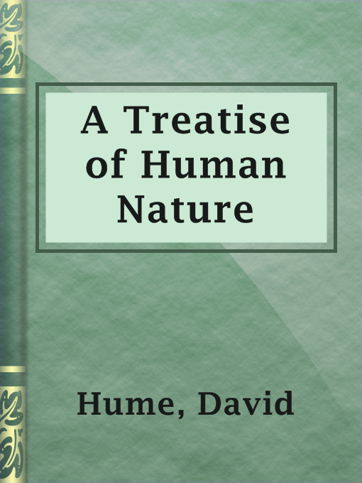 Title details for A Treatise of Human Nature by David Hume - Available